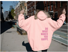 Be Happy Sport Hoodie
